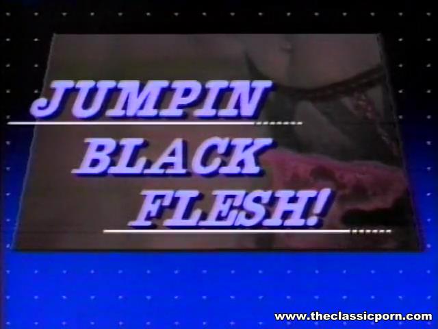 Jumpin Black Flesh