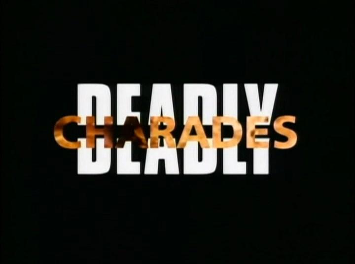 Deadly Charades / Смертельные шарады