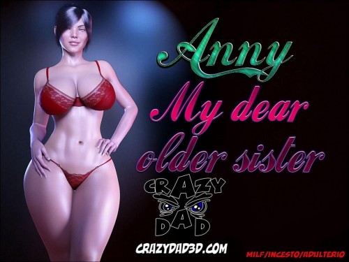 My Dear Older Sister Part 5 - CrazyDad3D 3D Porn Comic